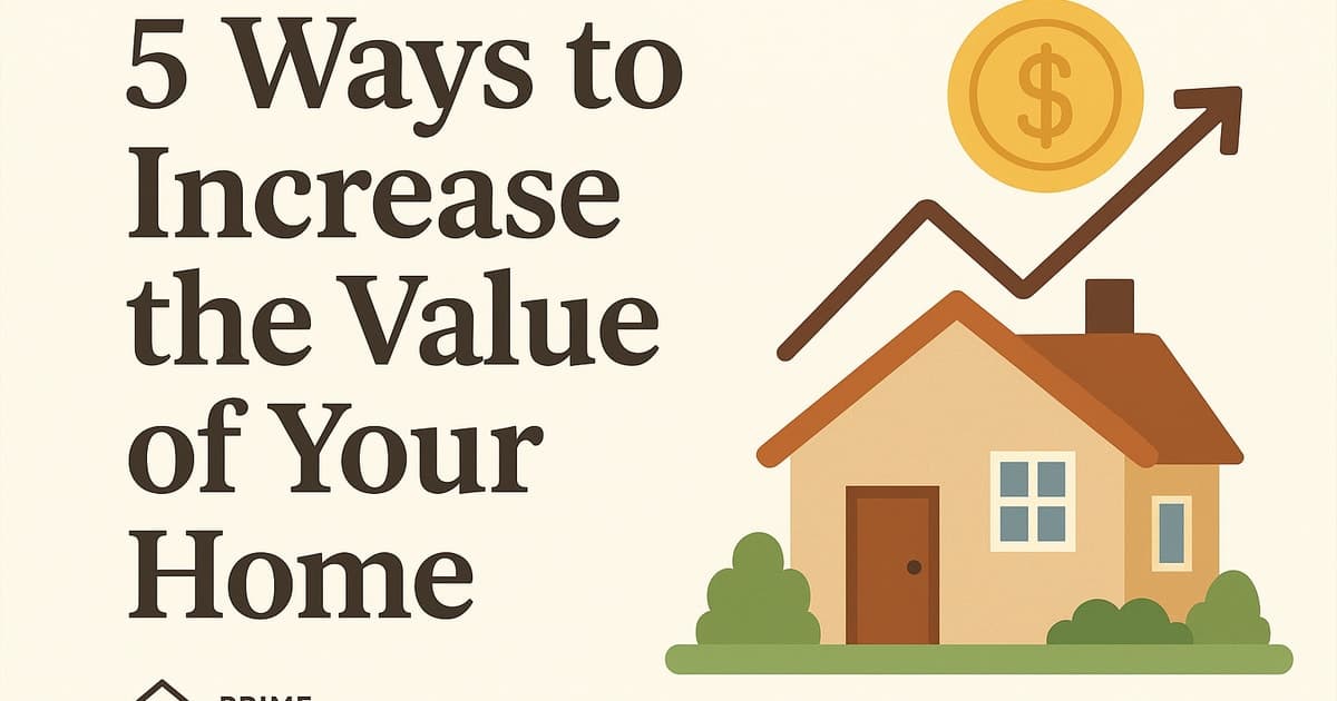 🏡 5 Ways to Increase the Value of Your Home